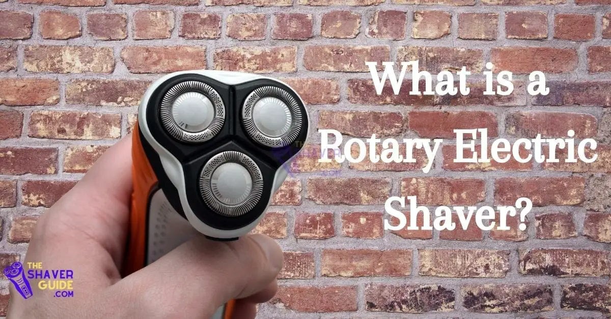 Foil vs Rotary Shaver The Complete Guide for 2024