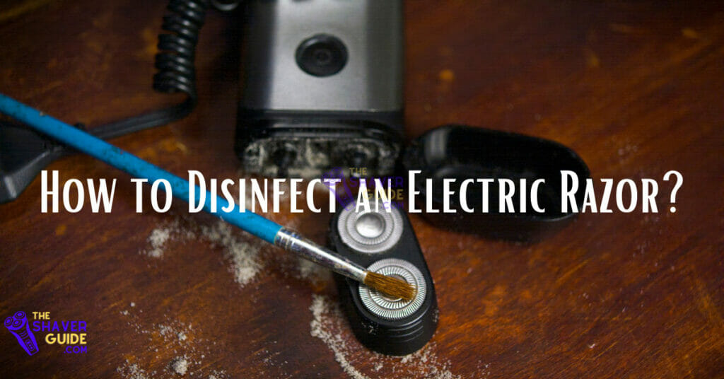 How-to-disinfect-an-Electric-razor