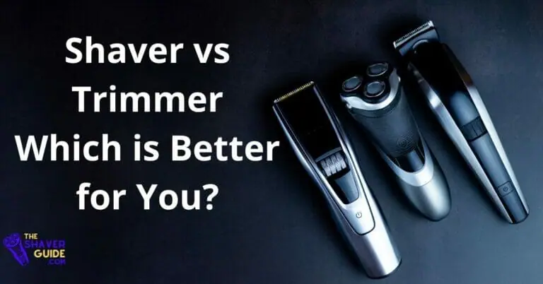Shaver vs Trimmer: Which is Better for You? - The Shaver Guide
