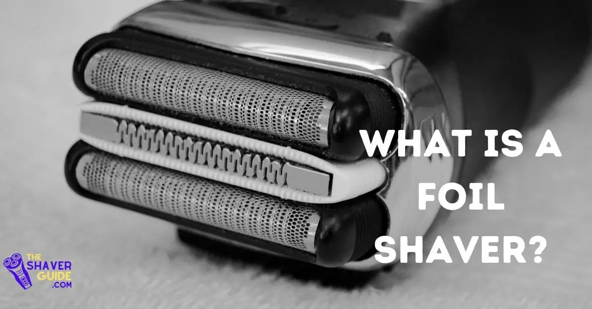 how-to-use-a-foil-shaver-how-to-get-the-best-shave-with-a-foil