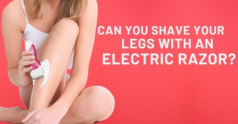 Can-You-Shave-Your-Legs-With-an-Electric-Razor