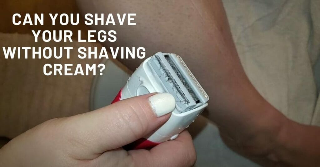 Can You Shave Your Legs With an Electric Razor? Best Way To Shave Legs