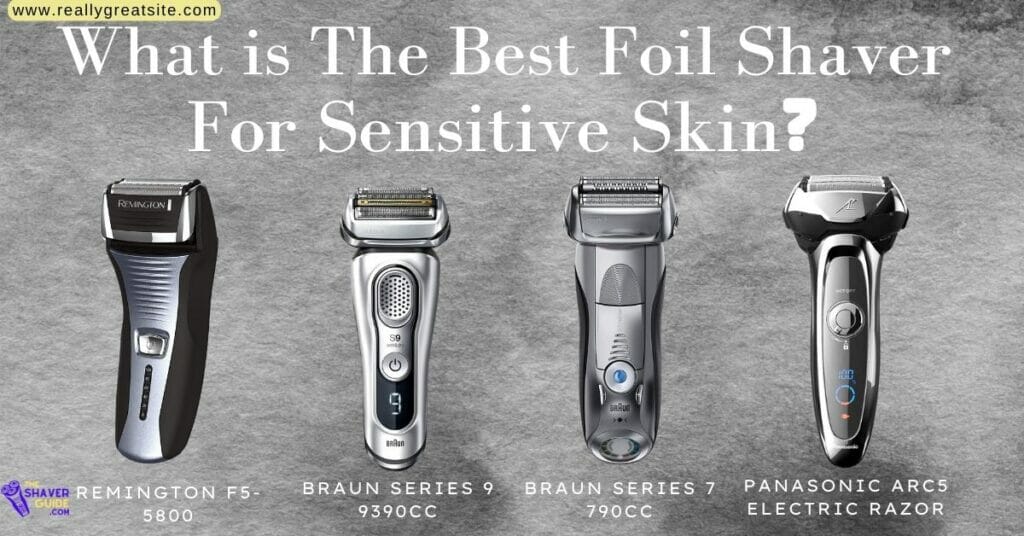 What-is-the-best-electric-shaver-for-sensitive-skin